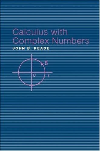 Buy Calculus with Complex Numbers (English, John B. Reade) — BookShops.in