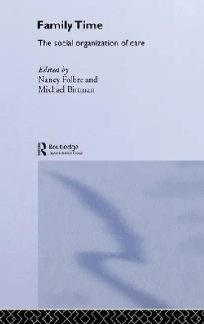 Buy Family Time (English, Michael Bittman | Nancy Folbre) — BookShops.in