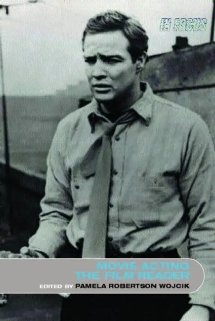 Buy Movie Acting, The Film Reader (English, Pamela Robertson Wojcik) — BookShops.in