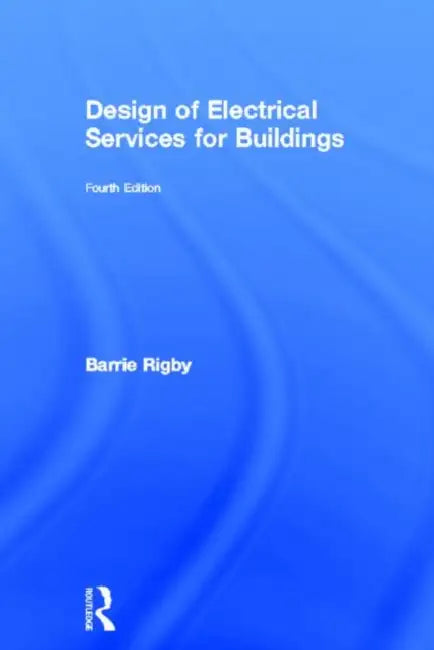Buy Design of Electrical Services for Buildings (English, Barrie Rigby) — BookShops.in