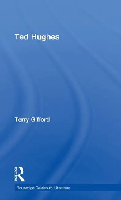 Buy Ted Hughes (English, Terry Gifford) โ BookShops.in