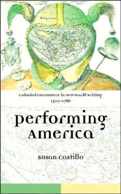 Buy Colonial Encounters in New World Writing, 1500-1786 (English, Susan Castillo) โ BookShops.in