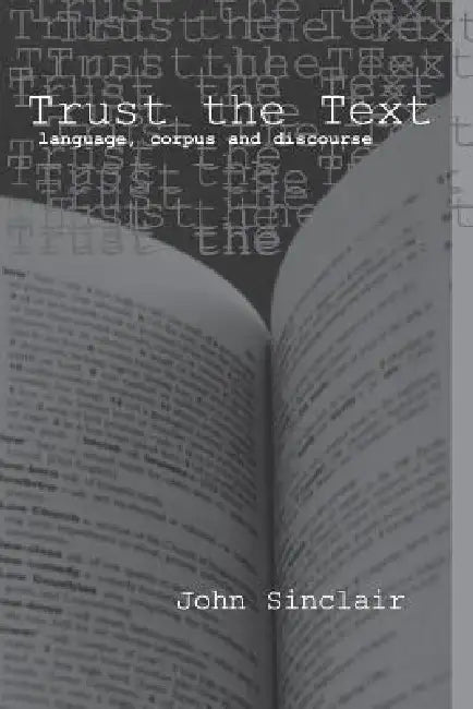 Buy Trust the Text (English, Sinclair John | Ronald Carter) — BookShops.in