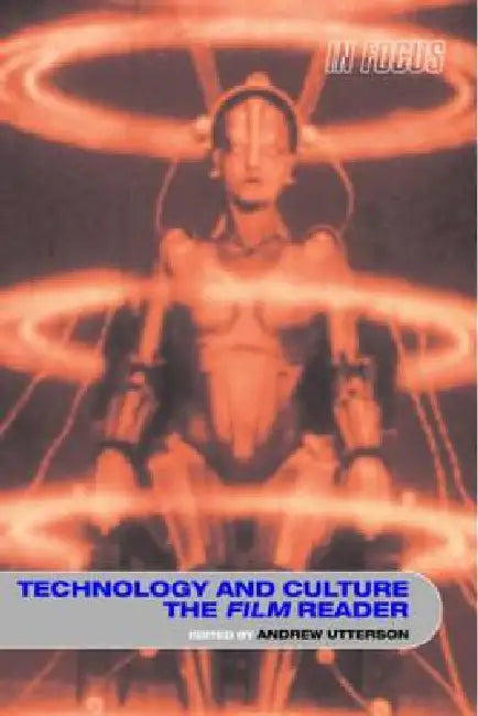 Buy Technology and Culture, the Film Reader (English, Andrew Utterson) — BookShops.in