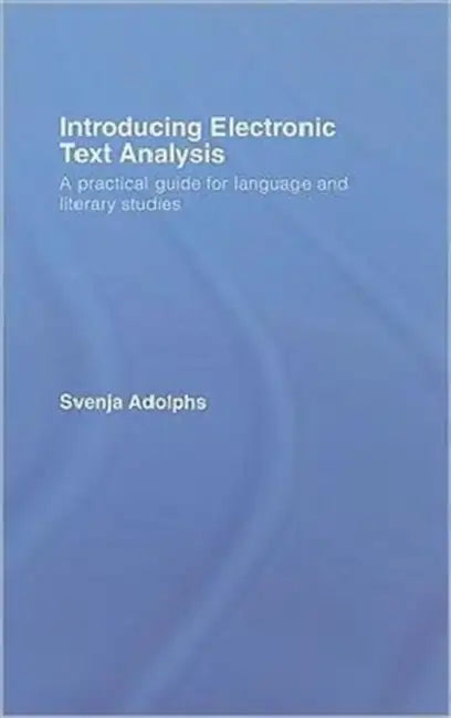 Buy Introducing Electronic Text Analysis (English, Svenja Adolphs) — BookShops.in