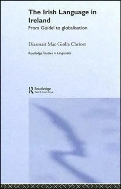 Buy The Irish Language in Ireland (English, Diarmait Mac Giolla Chriost) — BookShops.in