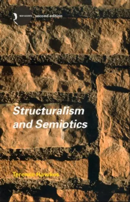 Buy Structuralism and Semiotics (English, Terence Hawkes) — BookShops.in
