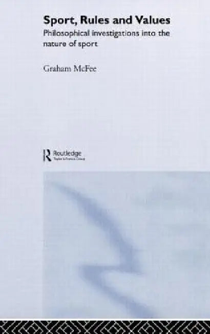 Buy Sport, Rules and Values (English, Graham Mcfee) — BookShops.in