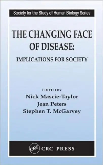 Buy The Changing Face of Disease (English, C. G. Nicholas Mascie-Taylor | Jean Peters | Stephen T. McGarvey) — BookShops.in