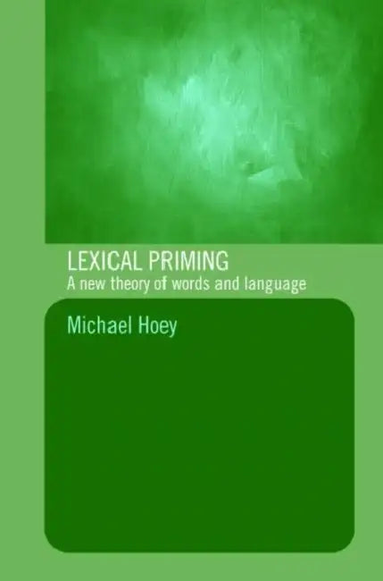 Buy Lexical Priming (English, Michael Hoey) โ BookShops.in