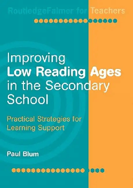Buy Improving Low-Reading Ages in the Secondary School (English, Paul Blum) — BookShops.in