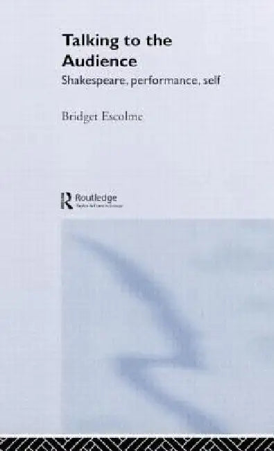 Buy Talking to the Audience (English, Bridget Escolme) — BookShops.in