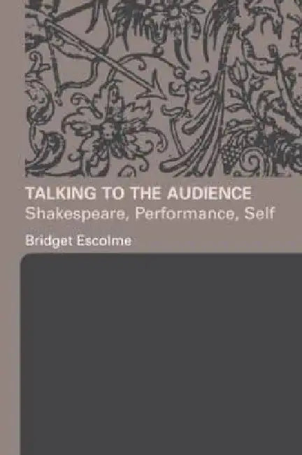 Buy Talking to the Audience (English, Bridget Escolme) — BookShops.in