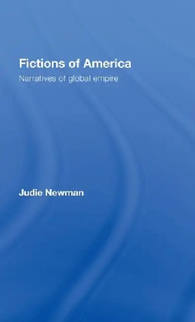 Buy Fictions of America (English, Judie Newman) — BookShops.in