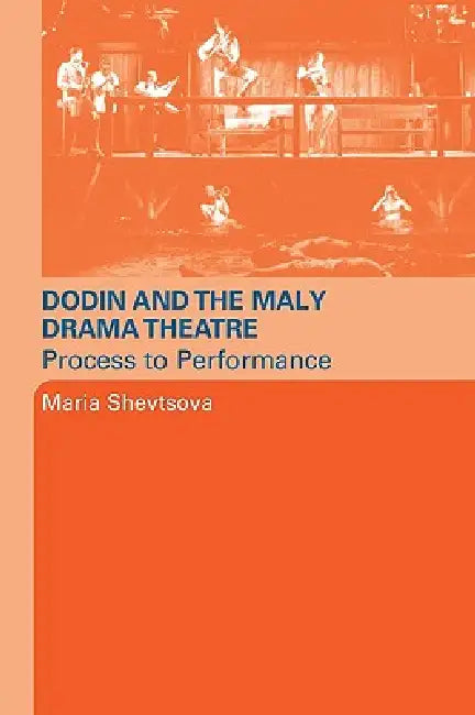 Buy Dodin and the Maly Drama Theatre | by Maria Shevstova | Routledge | by Maria Shevstova | Routledge | by Maria Shevstova | Routledge | by Maria Shevstova | Routledge | by Maria Shevstova | Routledge | by Maria Shevstova | Routledge | by Maria Shevstova | Routledge | by Maria Shevstova | Routledge | by Maria Shevstova | Routledge | by Maria Shevstova | Routledge | by Maria Shevstova | Routledge | by Maria Shevstova | Routledge | by Maria Shevstova | Routledge | by Maria Shevstova | Routledge | by — BookShops.in