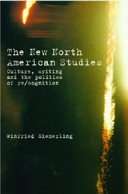Buy The New North American Studies (English, Winfried Siemerling) — BookShops.in