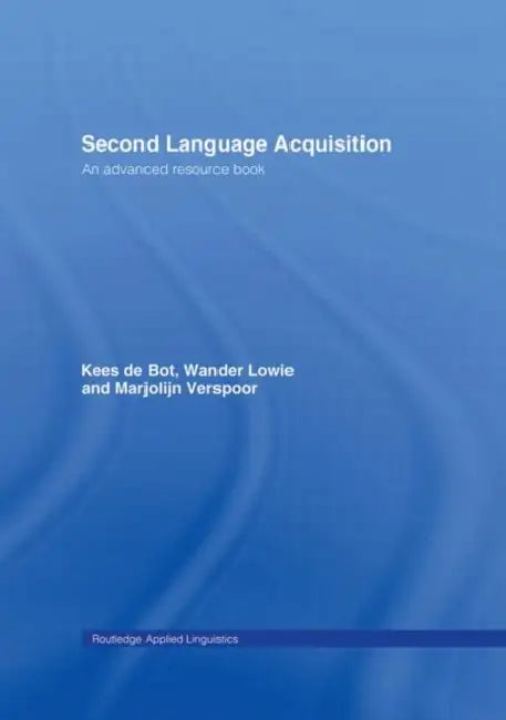 Buy Second Language Acquisition (English, Kees de Bot | Wander Lowie | Marjolijn Verspoor) — BookShops.in