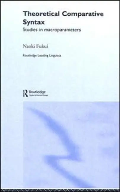 Buy Theoretical Comparative Syntax (English, Naoki Fukui) — BookShops.in