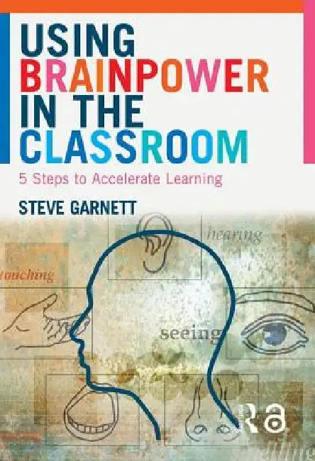 Buy Using Brainpower in the Classroom (English, Steve Garnett) — BookShops.in