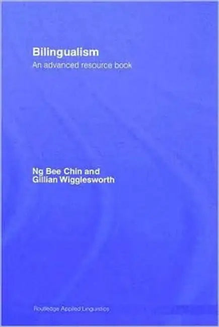 Buy Bilingualism (English, Ng Bee Chin | Gillian Wigglesworth) — BookShops.in
