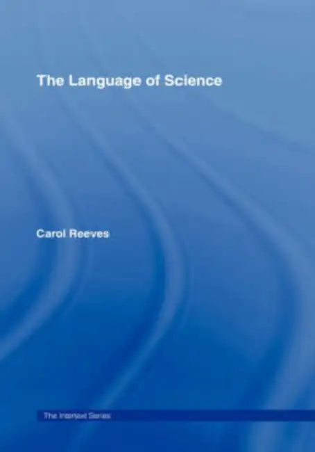Buy The Language of Science (English, Carol Reeves) — BookShops.in