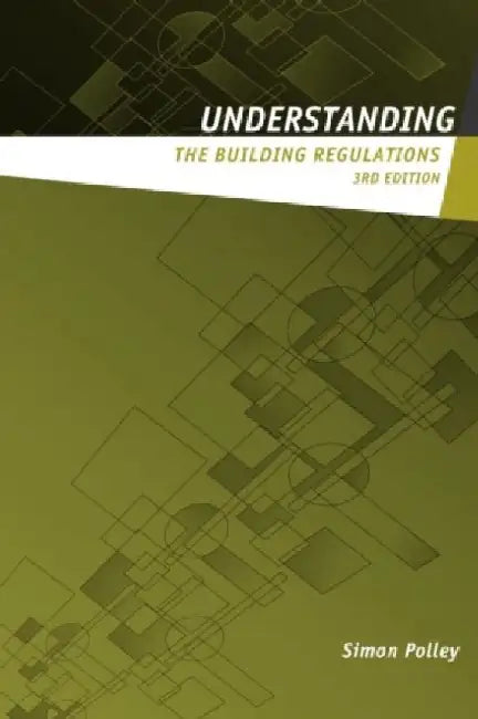 Buy Understanding The Building Regulations (English, Simon Polley) — BookShops.in
