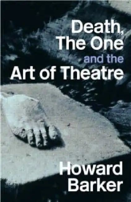 Buy Death, the One and the Art of Theatre (English, Howard Barker) โ BookShops.in