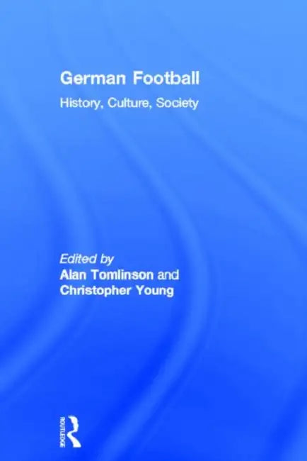 Buy German Football (English, Alan Tomlinson) — BookShops.in
