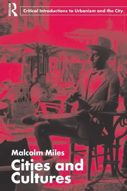 Buy Cities and Cultures (English, Malcolm Miles) — BookShops.in