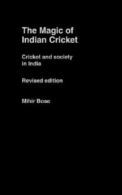 Buy The Magic of Indian Cricket (English, Mihir Bose) β BookShops.in