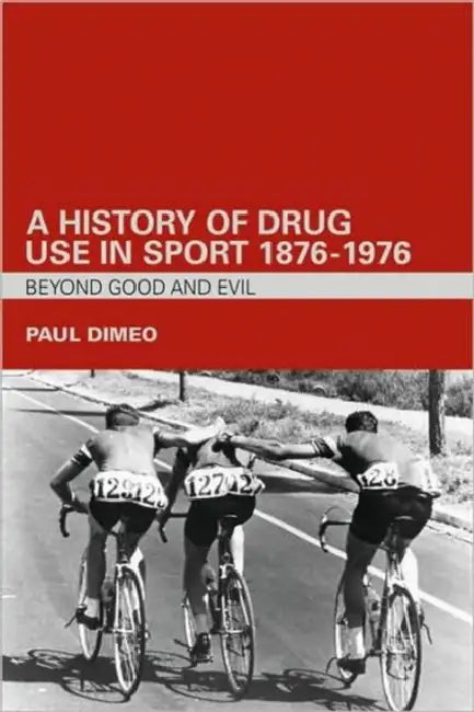 Buy A History of Drug Use in Sport (English, Paul Dimeo) — BookShops.in