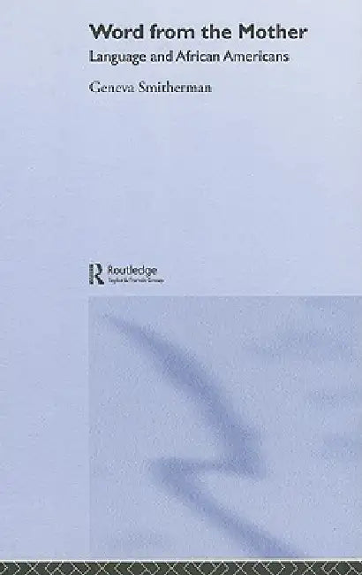 Buy Word From The Mother (English, Geneva Smitherman) — BookShops.in