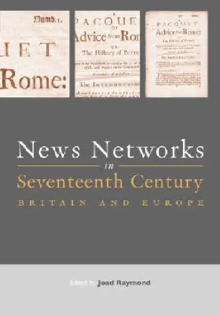 Buy News Networks in Seventeenth Century Britain and Europe (English, Joad Raymond) — BookShops.in