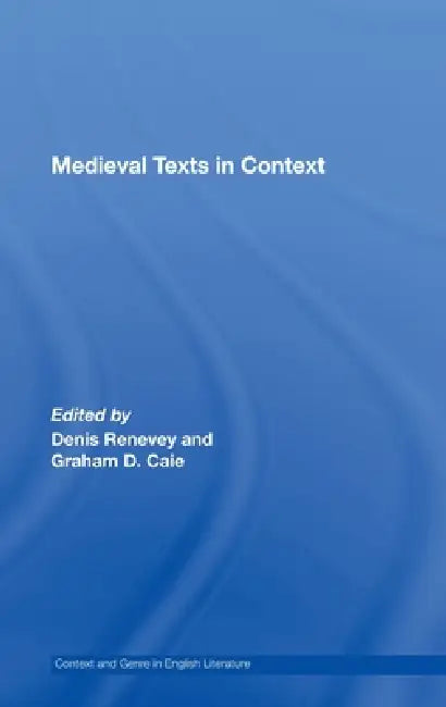 Buy Medieval Texts in Context (English, Graham D. Caie | Denis Renevey) — BookShops.in
