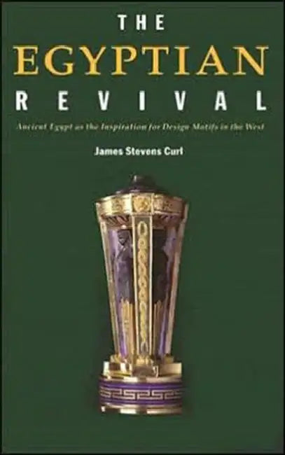 Buy The Egyptian Revival (English, James Stevens Curl) — BookShops.in