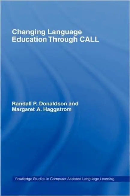 Buy Changing Language Education Through CALL (English, Randall P. Donaldson | Margaret A. Haggstrom) — BookShops.in