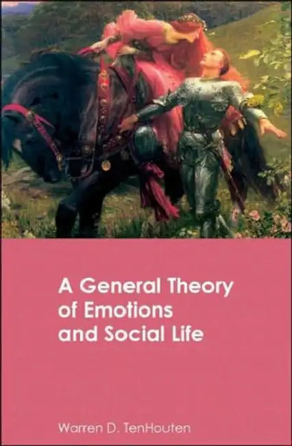 Buy A General Theory of Emotions and Social Life (English, Warren D. Tenhouten) — BookShops.in