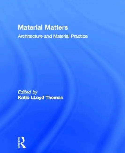 Buy Material Matters (English, Katie Lloyd Thomas) — BookShops.in