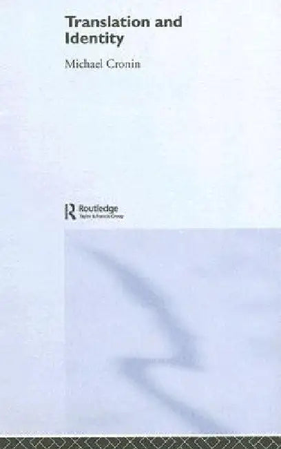 Buy Translation And Identity (English, Michael Cronin) — BookShops.in