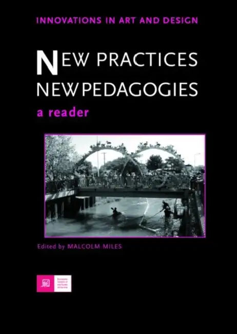 Buy New Practices - New Pedagogies (English, Malcolm Miles) β BookShops.in