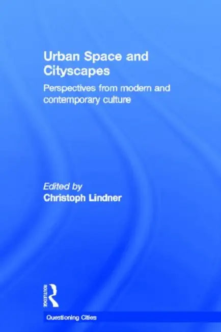 Buy Urban Space And Cityscapes (English, Christoph Lindner) — BookShops.in