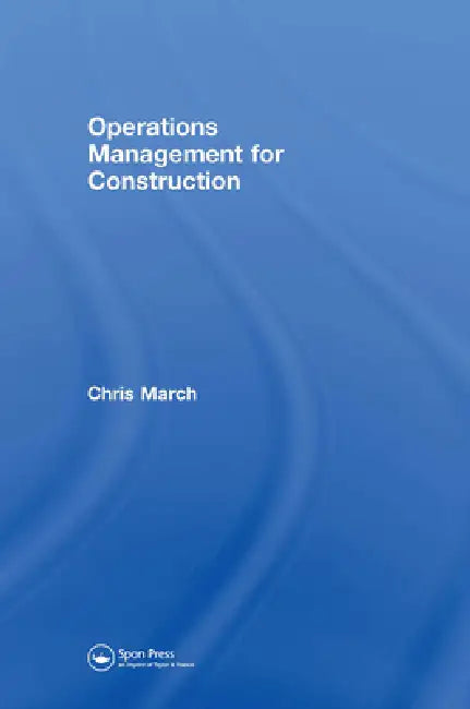 Buy Operations Management for Construction (English, Chris March) — BookShops.in