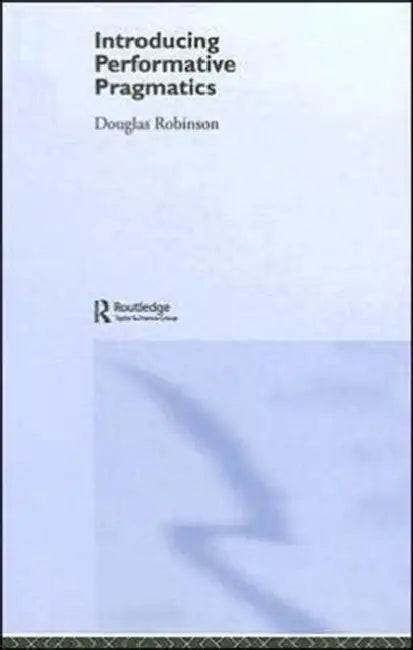 Buy Introducing Performative Pragmatics (English, Douglas Robinson) — BookShops.in