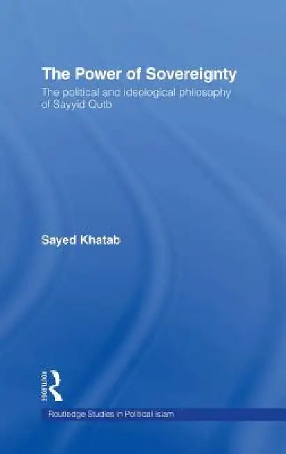 Buy The Power of Sovereignty (English, Sayed Khatab) — BookShops.in