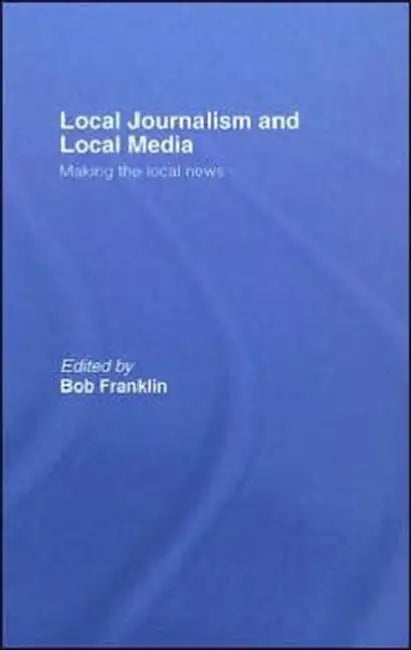 Buy Local Journalism and Local Media (English, Bob Franklin) β BookShops.in