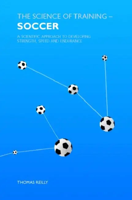 Buy The Science of Training - Soccer (English, Thomas Reilly) — BookShops.in