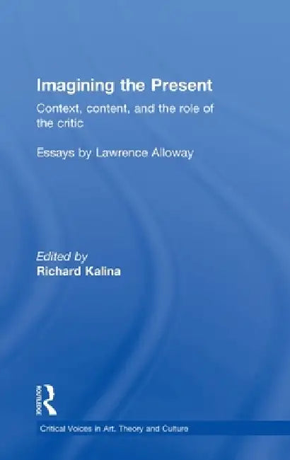 Buy Imagining the Present (English, Richard Kalina) — BookShops.in
