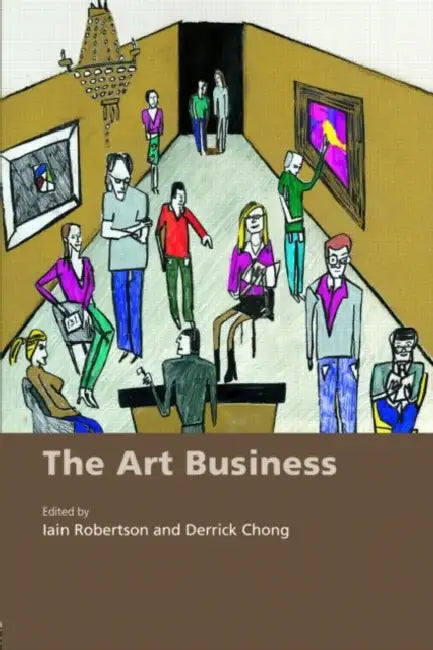 Buy The Art Business (English, Iain Robertson) — BookShops.in