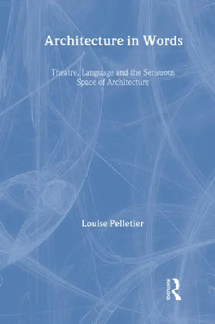 Buy Architecture in Words (English, Louise Pelletier) — BookShops.in