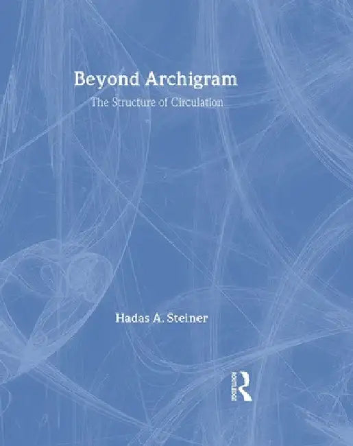 Buy Beyond Archigram (English, Hadas A. Steiner) — BookShops.in